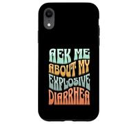 Ask Me About My Explosive Diarrhea - Edgy Adult Humor Funny Carcasa para iPhone XR