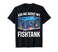 Ask Me About My Fish Tank Fish Keeper Aquarium Camiseta