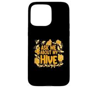 Ask Me About My Hive Funny Beekeeper Honey Bee Lover Carcasa para iPhone 15 Pro Max
