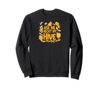 Ask Me About My Hive Funny Beekeeper Honey Bee Lover Sudadera