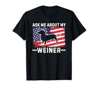 Ask Me About My Weiner Dachshund Dad Flag 4th of July Camiseta