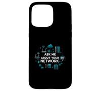 Ask Me About Your Network Funny IT Tech Admin Carcasa para iPhone 15 Pro MAX