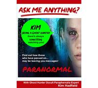Ask Me Anything About Being A Ghost Hunter With Occult ParaphernaliaExpert Kim Hadfield - Take Part on a Ghost Hunt In An Old PsychiatricHospital [USA] [DVD]