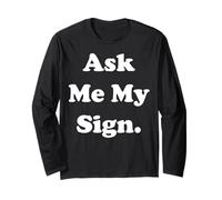 Ask Me My Sign Astrology Zodiac Funny Saying Manga Larga