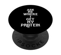 Ask Me Where I Get My Protein Funny Vegetarian & Vegan Joke PopSockets PopGrip Adhesivo