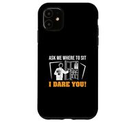 Ask Me Where To Sit I Dare You Funny Ushering Orgullosos Ushers Carcasa para iPhone 11