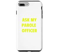 Ask My Parole Officer Funny Quote tee Dad Joke Convict Tees Carcasa para iPhone 7 Plus/8 Plus