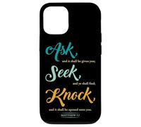 Ask... Seek... Knock... Matthew 7:7 Christian Bible Promise Carcasa para iPhone 12/12 Pro