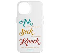 Ask... Seek... Knock... Matthew 7:7 Christian Bible Promise Carcasa para iPhone 14