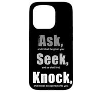 Ask... Seek... Knock... Matthew 7:7 Christian Bible Promise Carcasa para iPhone 15 Pro