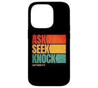 Ask Seek Knock Matthew 7:7 Christian Men Women Faith Carcasa para iPhone 14 Pro