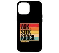 Ask Seek Knock Matthew 7:7 Christian Men Women Faith Design Carcasa para iPhone 12 Pro MAX