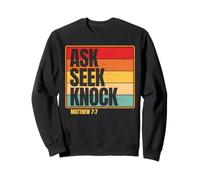 Ask Seek Knock Matthew 7:7 Christian Men Women Faith Design Sudadera