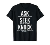 Ask Seek Knock Matthew 7:7 Verso bíblico Cristiano Camiseta