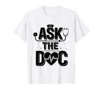 Ask The Doc Kids Doctor Pediatría Pediatras Infantiles Camiseta