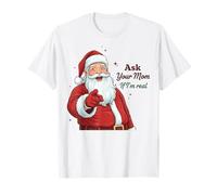 Ask Your Mom If I'm Real Santa Humor Christmas Holiday Camiseta