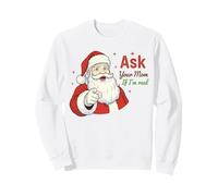 Ask Your Mom If I'm Real Santa Humor Christmas Holiday Sudadera