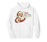 Ask Your Mom If I'm Real Santa Humor Christmas Holiday Sudadera con Capucha