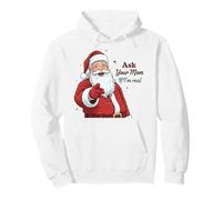 Ask Your Mom If I'm Real Santa Humor Christmas Holiday Sudadera con Capucha