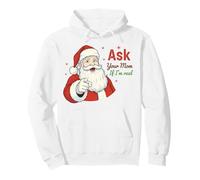 Ask Your Mom If I'm Real Santa Humor Christmas Holiday Sudadera con Capucha