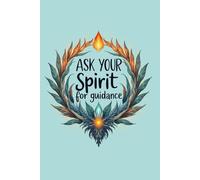 Ask Your Spirit Notebook, Inspirational Journal, Spiritual Writing Journal, Mindfulness Notebook, Motivational Lined Diary, Self Care Journal