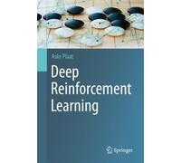 Aske Plaat Deep Reinforcement Learning (Tapa blanda)