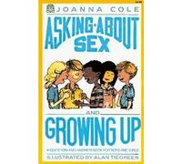Asking About Sex and Growing Up: A Question-And-Answer Book for Boys and Girls