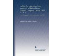 Asking for suggestions from employes at National Cash Register Company, Dayton, Ohio, U. S. A: An exhibit of what the system is and what it has accomplished