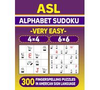 ASL Alphabet Sudoku (Very Easy) - 300 Fingerspelling Puzzles in American Sign Language