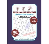 ASL American Sign Language Word Search Puzzles: Search Word Puzzles with Easy to Read ASL Print about family, people, foods, drinks, animals, colors, ... Gift for Family, Friends, Students