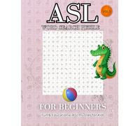 ASL Word Search Puzzle Book For Beginners And Kids: American Sign Language Word Search Puzzle for Kids | Volume 1