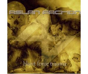 Aslan Faction - Blunt Force Trauma