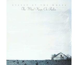 Asleep at the Wheel - Wheel Keeps on Rollin'