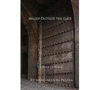 Asleep Outside the Gate: A Book of Poems