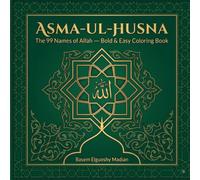 Asma-ul-Husna: The 99 Names of Allah: Bold & Easy Arabic Calligraphy Coloring Book with English Translation