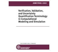 ASME VVUQ 1-2022: Verificación, validación y terminología de cuantificación de incertidumbre en modelado computacional y simulación
