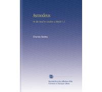 Asmodeus: Or, the Devil in London: a Sketch V. 3