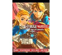Aso 4 Hyrule Warriors Age of Calamity Guide - Wa (Tapa blanda) (Importación USA)
