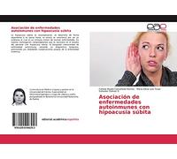 Asociación de enfermedades autoinmunes con hipoacusia súbita
