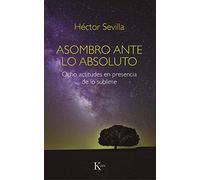Asombro ante lo absoluto: Ocho actitudes en presencia de lo sublime (Sabiduría perenne)