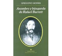 Asombro y búsqueda de Rafael Barrett: 25 (Biblioteca de la memoria)