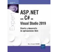 ASP.NET con C# en Visual Studio 2019 - Diseño y desarrollo de aplicaciones web (Expert It)