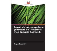 Aspect du polymorphisme génétique de l'hétérosis chez Cucumis Sativus L.
