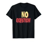 Aspecto genial con este atuendo de discurso sin preguntas Camiseta