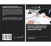 Aspecto Jurisprudencial de la Prostitución: Una perspectiva india