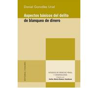 Aspectos básicos del delito de blanqueo de dinero