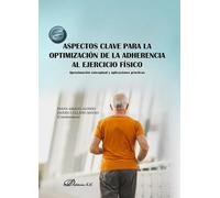 ASPECTOS CLAVE PARA LA OPTIMIZACION DE LA ADHERENCIA AL EJER