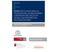 Aspectos Claves Para La Igualdad En Las Relaciones Laborales Del Siglo
