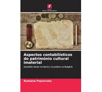 Aspectos contabilísticos do património cultural imaterial: Questões atuais na teoria e na prática na Bulgária
