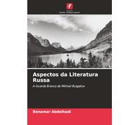 Aspectos da Literatura Russa: A Guarda Branca de Mikhail Bulgakov